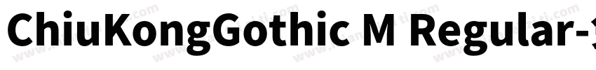 ChiuKongGothic M Regular字体转换